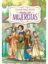 AQUELLAS MUJERCITAS (EDICIÓN ACTUALIZADA, ILUSTRADA Y ADAPTADA)