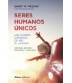 SERES HUMANOS ÚNICOS