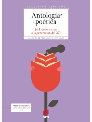 ANTOLOGIA POETICA  DEL MODERNISMO A LA GENERACION DEL 27