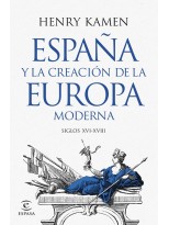 ESPAÑA Y LA CREACIÓN DE LA EUROPA MODERNA