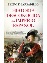 HISTORIA DESCONOCIDA DEL IMPERIO ESPAÑOL
