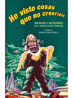 HE VISTO COSAS QUE NO CREERIAIS