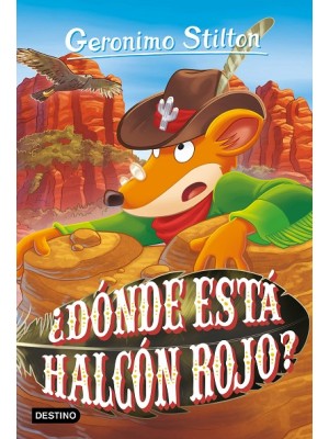 GERONIMO STILTON 97 ¿DÓNDE ESTÁ HALCÓN ROJO?
