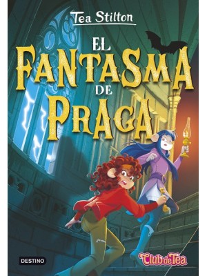 TEA STILTON /52 EL FANTASMA DE PRAGA