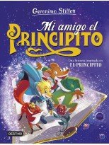 GERONIMO STILTON MI AMIGO EL PRINCIPITO