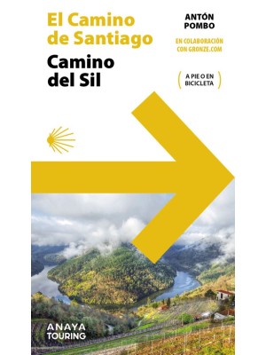 GUÍA DEL CAMINO DE SANTIAGO CAMINO DEL SIL