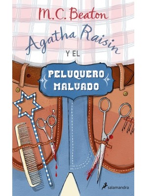 AGATHA RAISIN Y EL PELUQUERO MALVADO (AGATHA RAISIN 8)