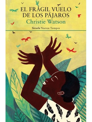 FRÁGIL VUELO DE LOS PÁJAROS, EL