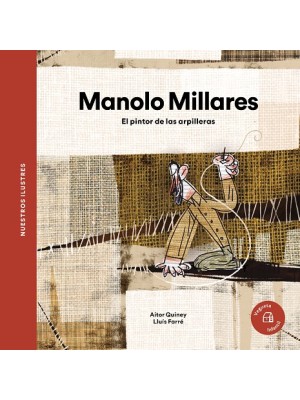 MANOLO MILLARES. EL PINTOR DE LAS ARPILLERAS