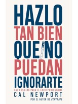 HAZLO TAN BIEN QUE NO PUEDAN IGNORARTE