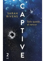 CAPTIVE 2 SOLO QUEDA EL RENCOR