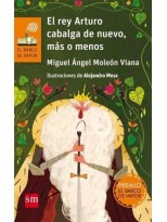 REY ARTURO CABALGA DE NUEVO, MÁS O MENOS