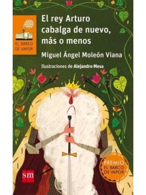 REY ARTURO CABALGA DE NUEVO, MÁS O MENOS