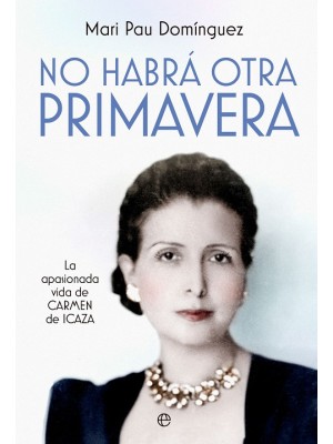 NO HABRÁ OTRA PRIMAVERA