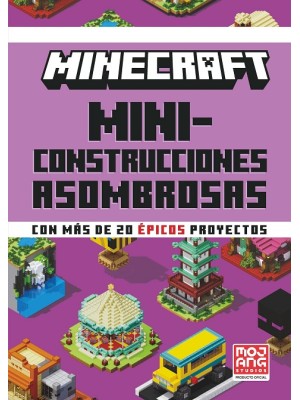 MINECRAFT OFICIAL: MINICONSTRUCCIONES ASOMBROSAS