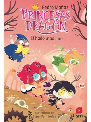 PRINCESAS DRAGÓN /18 EL HADO MADRINO