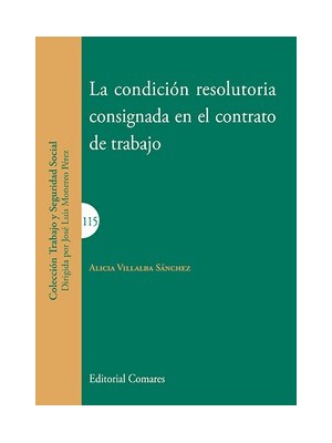 CONDICIÓN RESOLUTORIA CONSIGNADA EN EL CONTRATO DE TRABAJO
