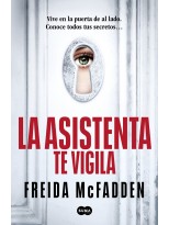 ASISTENTA TE VIGILA (LA ASISTENTA 3)