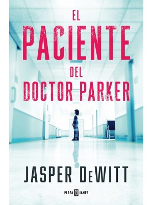 PACIENTE DEL DOCTOR PARKER, EL