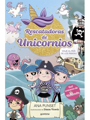 RESCATADORAS DE UNICORNIOS 4 VIAJE AL PAÍS DE LOS PIRATAS