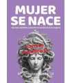 MUJER SE NACE