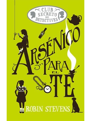 ARSÉNICO PARA EL TÉ (COZY MYSTERY JUVENIL)