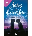 ANTES DE DICIEMBRE (EDICIÓN REVISADA POR LA AUTORA) (EDICIÓN LIMITADA) (MESES A