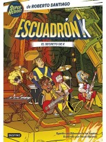 ESCUADRÓN K 2. EL SECRETO DE K