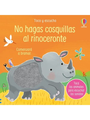 NO HAGAS COSQUILLAS AL RINOCERONTE