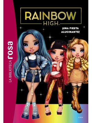 RAINBOW HIGH 2 ¡UNA FIESTA ALUCINANTE