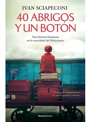 40 ABRIGOS Y UN BOTÓN