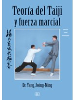 TEORÍA DEL TAIJI Y FUERZA MARCIAL