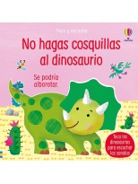 NO HAGAS COSQUILLAS AL DINOSAURIO