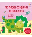 NO HAGAS COSQUILLAS AL DINOSAURIO