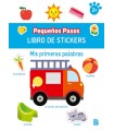 PEQUEÑOS PASOS LIBRO DE STICKERS-PRIMERAS PALABRAS