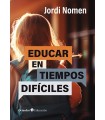 EDUCAR EN TIEMPOS DIFÍCILES