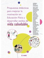 PROPUESTAS DIDÁCTICAS PARA MEJORAR LA MOTIVACIÓN EN EDUCACIÓN FÍSICA Y DESARROLL