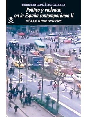 POLITICA Y VIOLENCIA EN LA ESPAÑA CONTEMPORANEA II