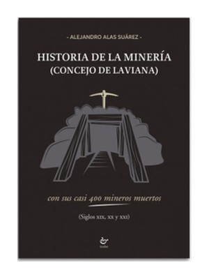 HISTORIA DE LA MINERIA (CONCEJO DE LAVIANA)