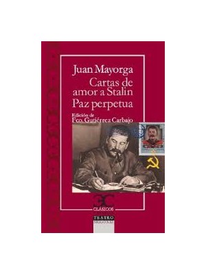 CARTAS DE AMOR A STALIN. LA PAZ PERPÉTUA