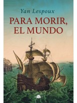 PARA MORIR, EL MUNDO