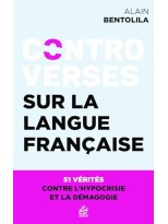 CONTROVERSES SUR LA LANGUE FRANÇAISE