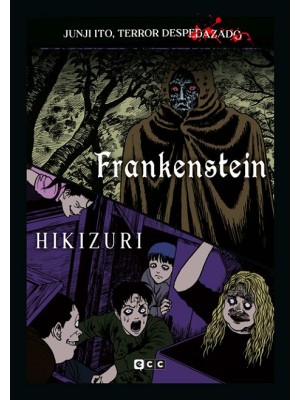 JUNJI ITO, TERROR DESPEDAZADO VOL. 26 DE 28 - FRANKENSTEIN + HIKIZURI