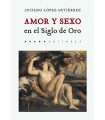 AMOR Y SEXO EN EL SIGLO DE ORO