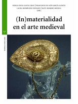(IN)MATERIALIDAD EN EL ARTE MEDIEVAL