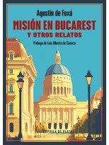 MISIÓN EN BUCAREST Y OTROS RELATOS