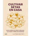 CULTIVAR SETAS EN CASA