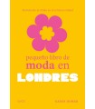 PEQUEÑO LIBRO DE MODA EN LONDRES