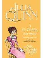 A SIR PHILLIP, CON AMOR (BRIDGERTON 5)