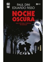 NOCHE OSCURA: UNA HISTORIA VERÍDICA DE BATMAN  (GRANDES NOVELAS GRÁFICAS DE BATM